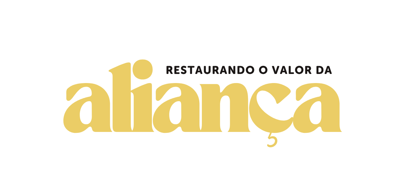 Restaurando o valor da aliança